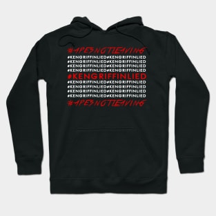 APES NOT LEAVING - #KENGRIFFINLIED Hoodie